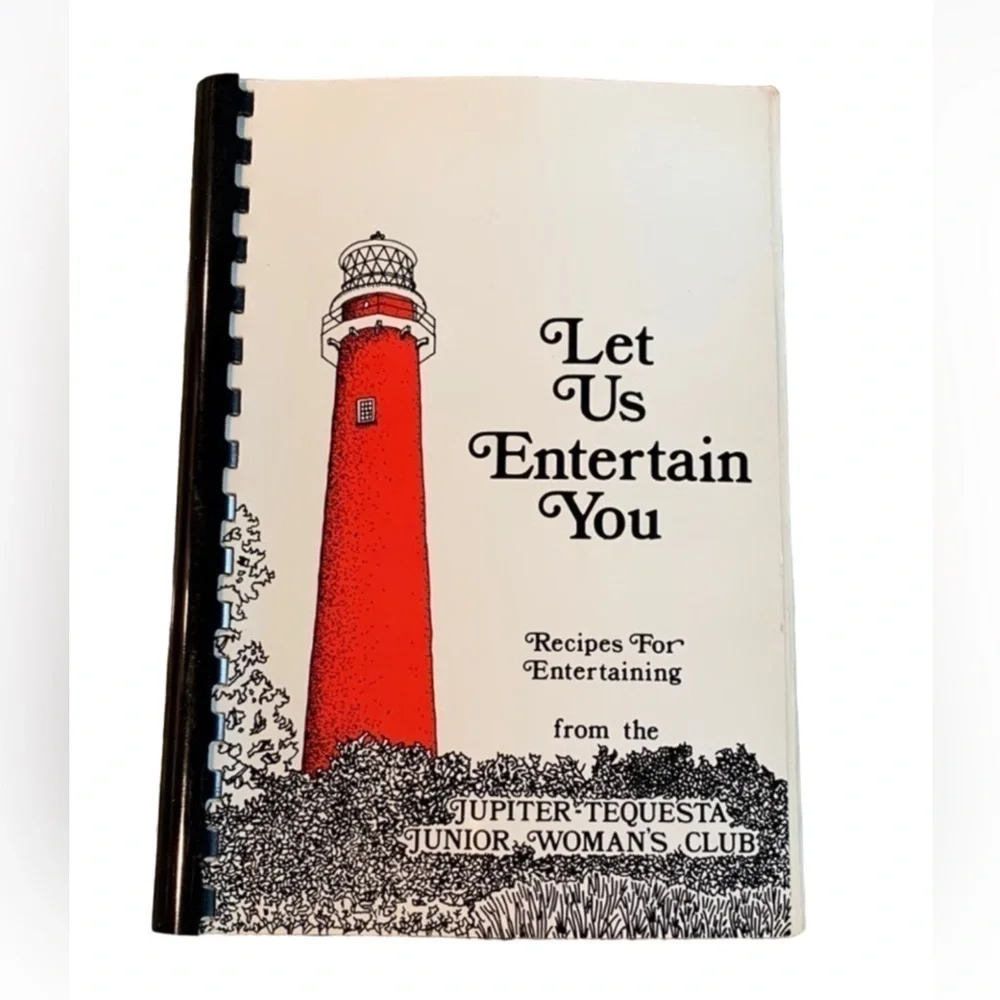 Let Us Entertain You / Recipes for Entertaining Jupiter Junior Woman’s Club